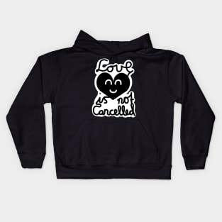 Love Is Not Cancelled (Black) Kids Hoodie